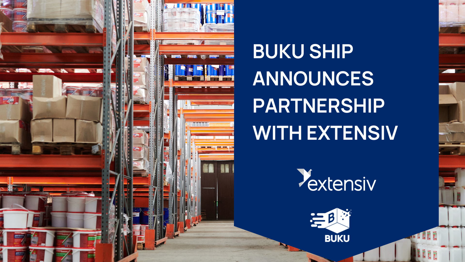 Extensiv and BUKU Integration Combines Streamlined Shipping Customer Experience With Intelligent Omnichannel Distribution Platform